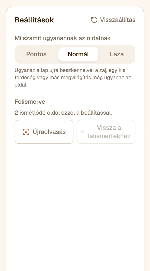 A sáv: a Mi számít ugyanannak az oldalnak Normál állásban, 2 ismétlődő oldal felismerve, Újraolvasás és Vissza a felismertekhez
