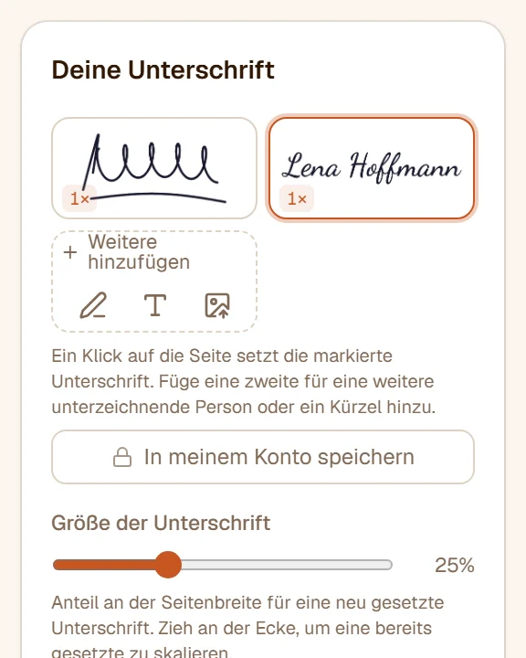 Zwei Unterschriften als Kacheln in der Leiste - eine gezeichnet, eine getippt -, die aktive umrandet, dazu Schaltflächen zum Hinzufügen einer weiteren