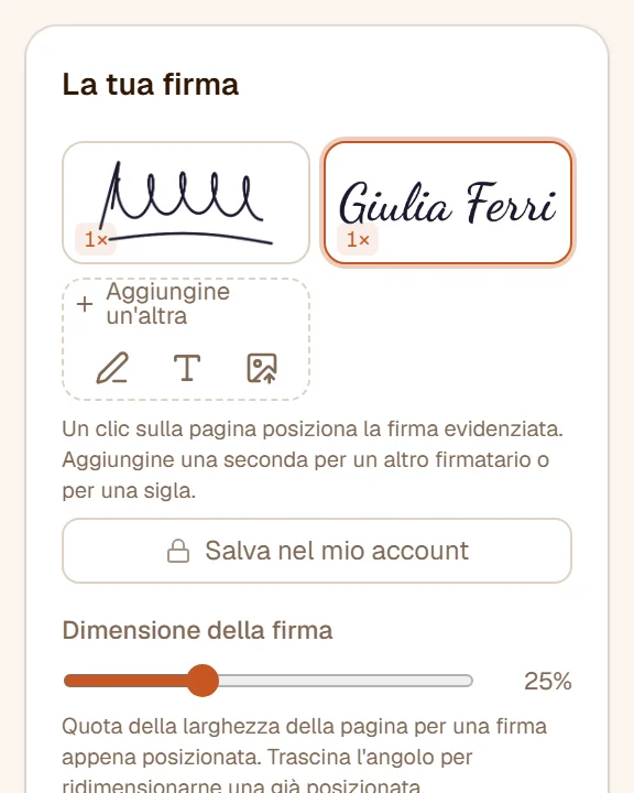 Due firme come riquadri nel pannello - una disegnata, una digitata - con quella attiva evidenziata e i pulsanti per aggiungerne un'altra